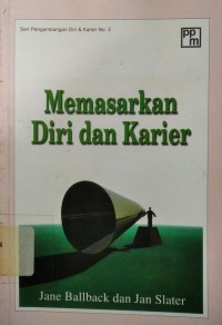 Memasarkan Diri Dan Karier