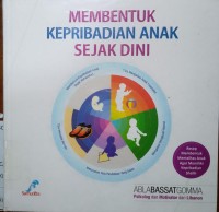 Membentuk Kepribadian Anak Sejak Dini