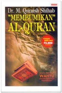 Membumikan Al-Qur'an