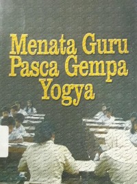 Menata Guru Pasca Gempa Yogya