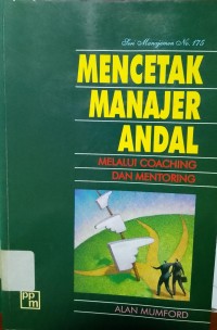 Mencetak Manajer Andal Melalui Coaching & Mentoring