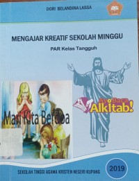 Mengajar Kreatif Sekolah Minggu PAR Kelas Tangguh