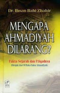 Mengapa Ahmadiyah Dilarang ?