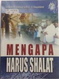 Mengapa Harus Shalat