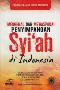 Mengenal dan Mewaspadai Penyimpangan Syi'ah di Indonesia