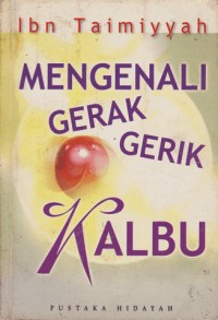 Mengenali Gerak Gerik Kalbu