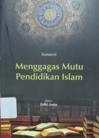 Menggagas Mutu Pendidikan Islam