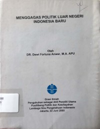 Menggagas Politik Luar Negeri Indonesia Baru