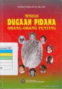 MENGULAS DUGAAN PIDANA ORANG-ORANG PENTING