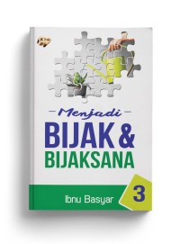 Menjadi Bijak & Bijaksana 3