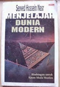 Menjelajah Dunia Modern: Bimbingan untuk Kaum Muda Muslim