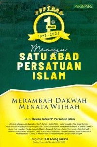 Menuju 1 Abad Persis 1923-2023 Merambah Dakwah Menata Wijhah
