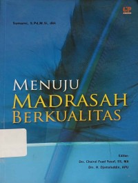 Menuju Madrasah Berkualitas