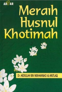 Meraih Husnul Khotimah