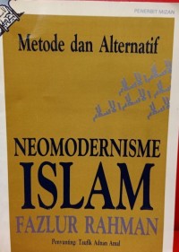 Metode Dan Alternatif Neomodernisme Islam