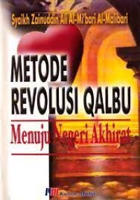 Metode Revolusi Qalbu Menuju Negeri Akhirat