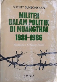 MILITER DALAM POLITIK DI MUANGTHAI 1981-1986
