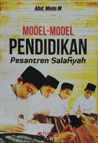 Model-Model Pendidikan Pesantren Salafiyah