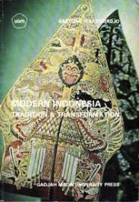 Modern Indonesia: Tradition and Transformation A Socio - Historical Perpective