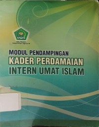 Modul Pendampingan Kader Perdamaian Intern Umat Islam
