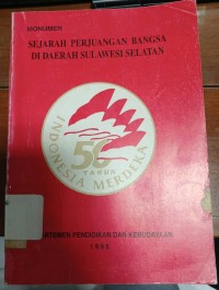 Monumen Sejarah Perjuangan Bangsa di Daerah Sulawesi Selatan