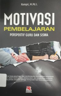 Motivasi Pembelajaran: Perspektif Guru Dan Siswa