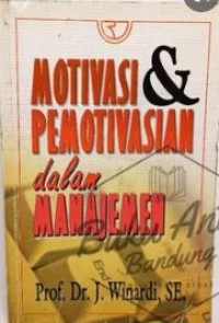 Motivasi & Pemotivasian Dalam Manajemen