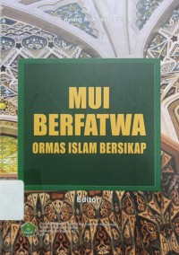 MUI Berfatwa Ormas Islam Bersikap