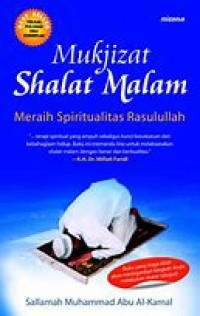 Mukjizat Shalat Malam : Meraih Spiritualitas Rasulullah