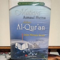 Mutiara Asmaul Husna Dalam Al-Qur'an: Jalan Menuju Surga