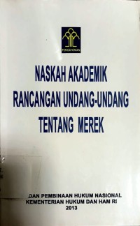 Naskah Akademik Rancangan Undang-Undang Tentang Merek