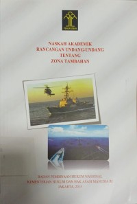 Naskah Akademik Rancangan Undang-Undang Tentang Zona Tambahan