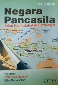 Negara Pancasila: Jalan Kemaslahatan Berbangsa