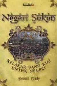 Negeri Sukun: Kelakar Sang Kiai Untuk Negeri