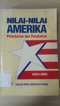 Nilai-Nilai Amerika Pelestarian dan Perubahan