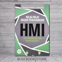 Nilai-Nilai Dasar Perjuangan HMI : Teks, Interpretasi, dan Kontekstualisasi