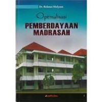 Optimalisasi Pemberdayaan Madrasah