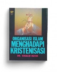 Image of Organisasi Islam Menghadapi Kristenisasi