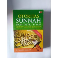 Otoritas Sunnah Non-Tasyri'Iyyah: Menurut Yusuf Al-Qaradhawi