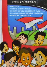 Pancasila : Seri Komik 4 Pilar MPR