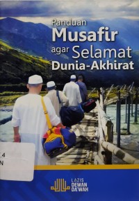 Panduan Musafir agar Selamat Dunia-Akhirat