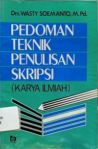 Pedoman Teknik Penulisan Skripsi (Karya Ilmiah)