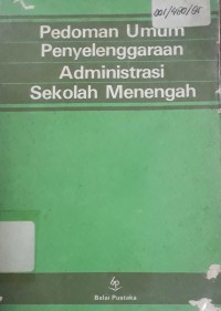 Pedoman Umum Penyelenggaraan Administrasi Sekolah Menengah