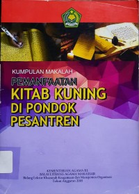 Pemanfaatan Kitab Kuning di Pondok Pesantren : Kumpulan Makalah