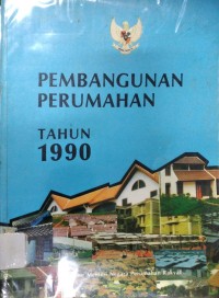 Pembangunan Perumahan Tahun 1990