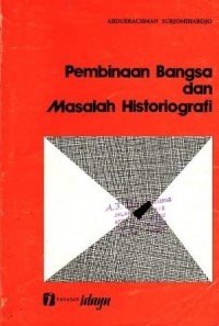 Pembinaan Bangsa dan Masalah Historiografi