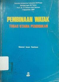 Pembinaan Watak: Tugas Utama Pendidikan