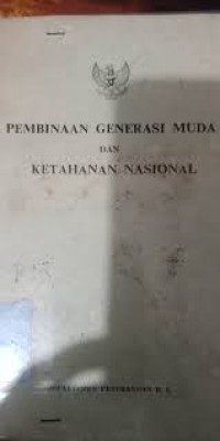 Pembinaan generasi muda dan ketahanan nasional