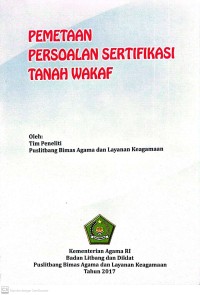 Pemetaan Persoalan Sertifikasi Tanah Wakaf