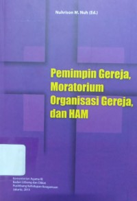 Pemimpin Gereja, Moratorium Organisasi Gereja, dan HAM